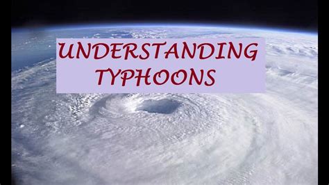 Understanding Typhoons Youtube