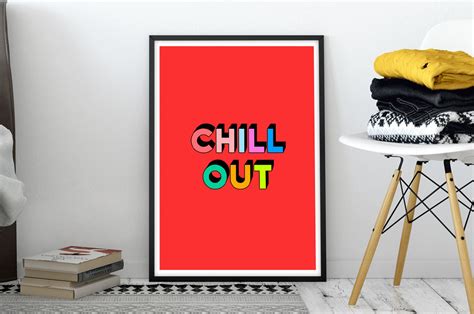 Chill Out Poster Funny Wall Art Print Chill Wall Art Etsy