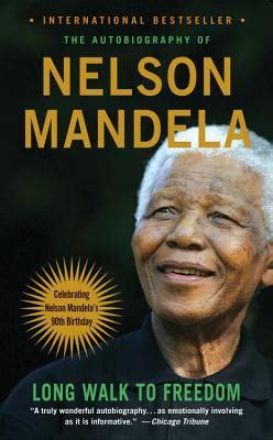 O caminho para a liberdade, mandela: Long Walk to Freedom: The Autobiography of Nelson Mandela ...