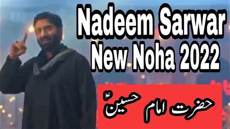 Hazarat Imam Hussain A S Nadeem Sarwar New Noha Myislamiclibrary