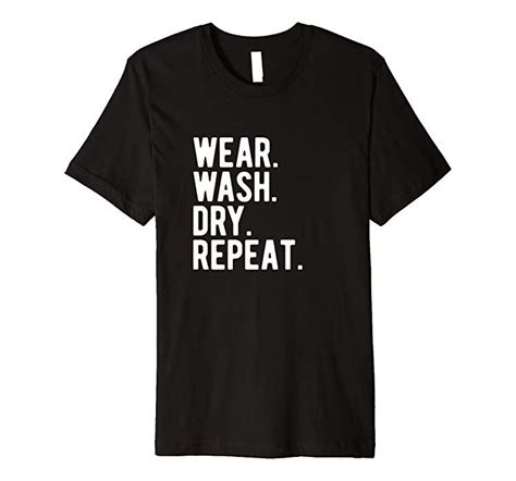 Funny Wear Wash Dry Repeat T Shirt Clothing Shirts For Girls Pajama Shirt T Shirt