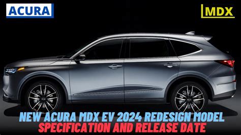 New Acura Mdx Type S Ev 2024 Redesign Model Specification Youtube