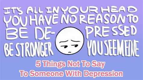 5 Things Not To Say To Someone With Depression Hypnosis Therapy