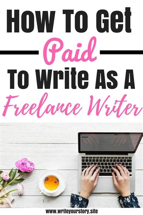 get paid to write 5 must read tips to become a successful freelance writer write your story