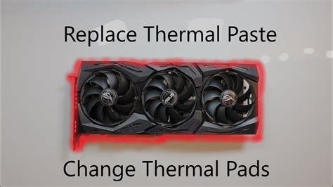 Replace Thermal Paste Thermal Pads On A Asus RTX 2080 Strix YouTube