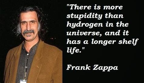 QUOTES Stupidity FRANK ZAPPA NEWSPAPER Frank Zappa Quote Zappa