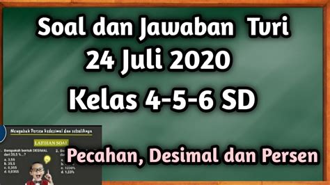 Kedua bekerjasama dengan warga sekitar agar ikut merawat dan melesatarikannya. Soal dan Jawaban Tvri 24 Juli 2020 Kelas 4-6 SD - YouTube