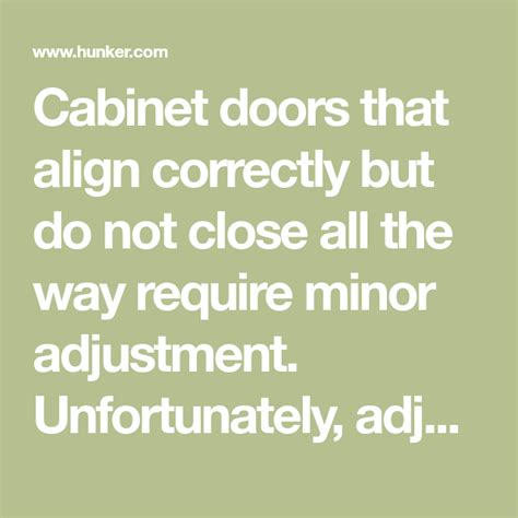 With a screwdriver, tighten and adjust the screws on the cabinet door hinges. How to Adjust Kitchen Cabinet Door Hinges That Don't Close Completely | Kitchen cabinets door ...