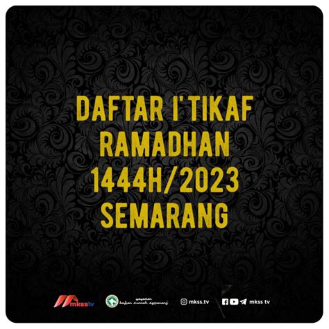 Daftar Itikaf Ramadhan 1444h 2023m Di Semarang Yayasan Kajian