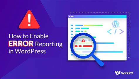 How To Enable Error Reporting In Wordpress Wpxpo