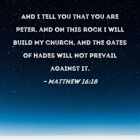 Matthew 1618 And I Tell You That You Are Peter And On This Rock I