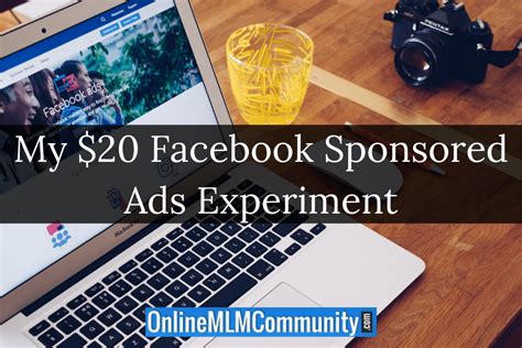 My 20 Facebook Sponsored Ads Experiment Online Mlm Community