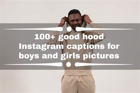 100 Good Hood Instagram Captions For Boys And Girls Pictures Ke