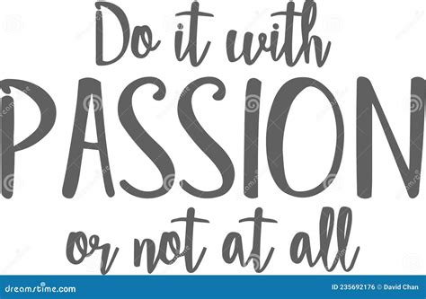 Do It With Passion Or Not At All Inspirational Quotes Stock Vector