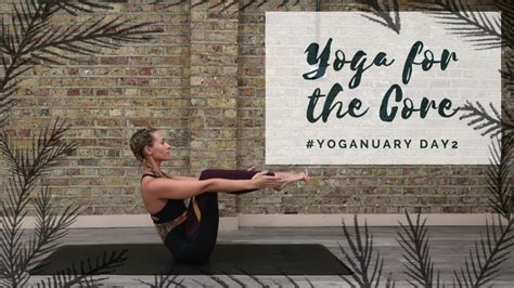 Day Yoga For The Core Yoganuary Yoga Challenge Cat Meffan Youtube