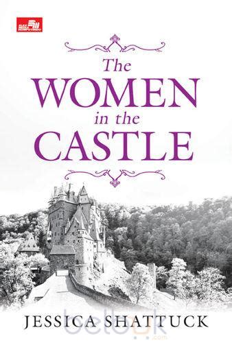 the women in the castle jessica shattuck