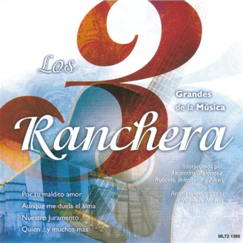 Los 3 Grandes De La Música Ranchera Emerson Ensamble Digital Music