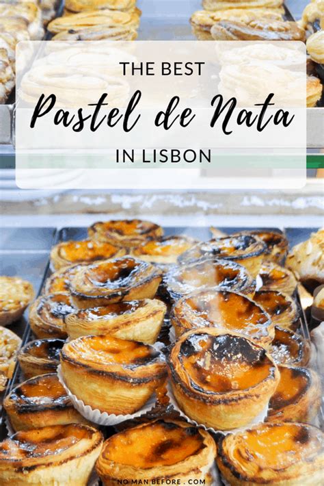 The Best Pastel De Nata In Lisbon Delicious Portuguese Egg Tarts