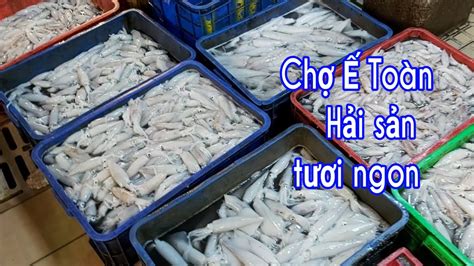 Trong ngày cuối tuần, người dân đi mua sắm nhiều hơn để dự trữ thực phẩm cho các ngày tới. Chợ Bình Điền Hải sản quá rẻ toàn đồ tươi ngon. - YouTube