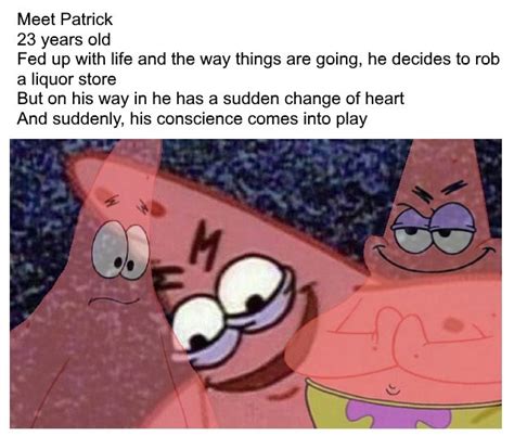 Guilty Conscience Savage Patrick Know Your Meme