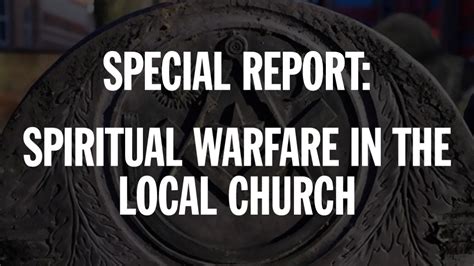 Spiritual Warfare In The Local Church Freemasonic Thuggery Edition
