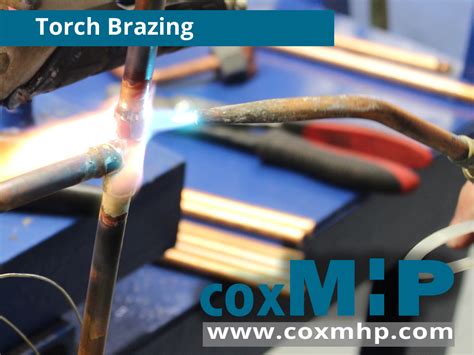Torch Brazing Contract Manufacturer Manufacturing As9100 Iso9001 Coxmhp