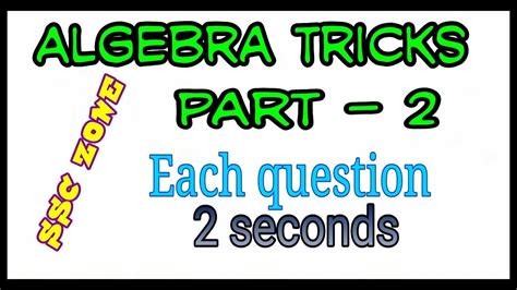 Algebra Tricks Part 2 Youtube