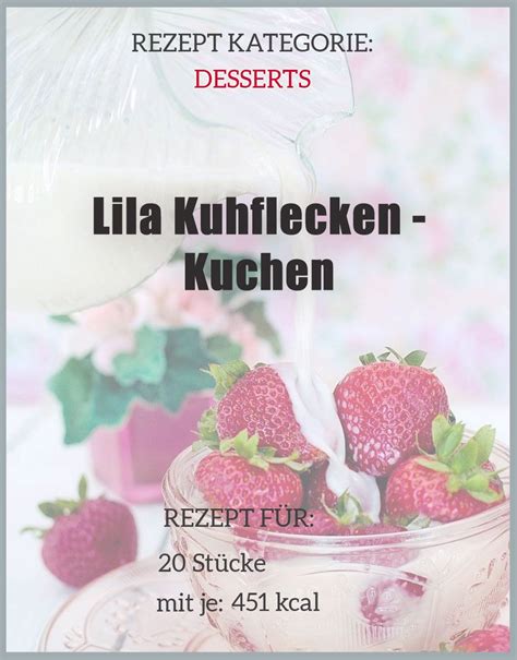Ihr lieben, wenn ihr ein rezept sucht was einfach und lecker ist, dann solltet ihr diesen kuchen einmal probieren. Lila Kuhflecken-Kuchen - Rezept & Zutaten | Rezept ...