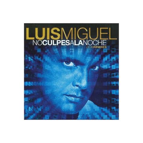 No Culpes A La Noche 2009 By Luis Miguel Exlibrary For Sale Online Ebay