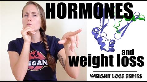 Hormones And Weight Loss Weight Loss Series Chapter 11 Youtube