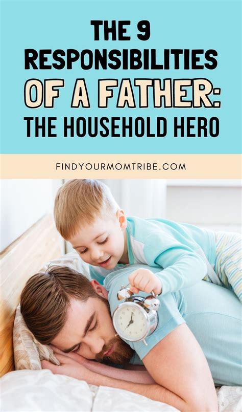 The 9 Responsibilities Of A Father The Household Hero Artofit