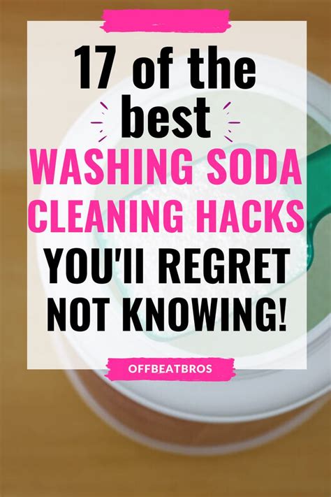 17 Surprising Household Uses Of Washing Soda Especially Cleaning
