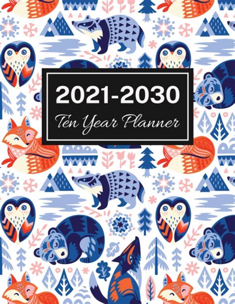 2021 2030 Ten Year Planner Woodland Animals Cover 120 Months Calendar