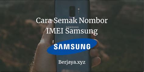 Added 20 may 2013) 66688 (telemarketer spammers. 4 Cara Semak Nombor IMEI Samsung Semua Jenis Mudah