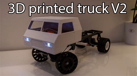 3d Printed Rc Truck V2 New Cab And Electronics Youtube