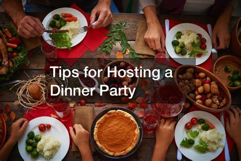 Tips For Hosting A Dinner Party Cooking Advice Now