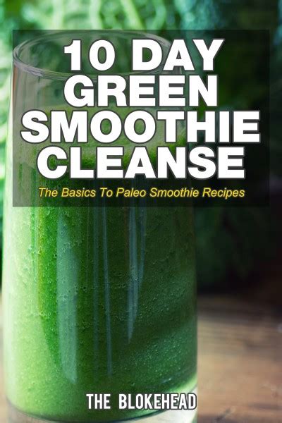 Smashwords 10 Day Green Smoothie Cleanse The Basics To Paleo Smoothie Recipes A Book By