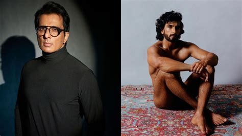 Ranveer Singh Nude Photoshoot Sonu Sood Backs Him Saying If Someone