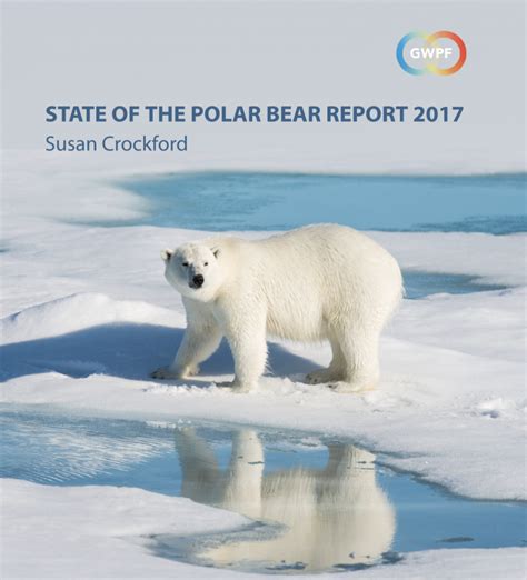 State Of The Polar Bear Report 2017 The Global Warming Policy Foundation