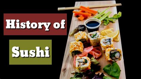 Interesting History Of Sushi Undiscovered Surprising Food Many Not