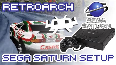 How To Set Up Retroarch For Sega Saturn How To Retro