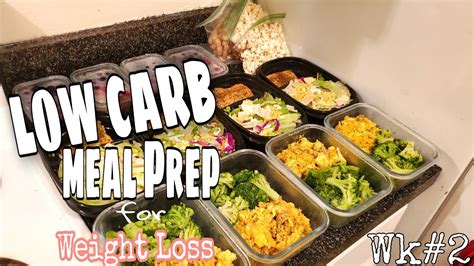 Low Carb Meal Prep For Weight Loss Beginners Friendly Guide Youtube