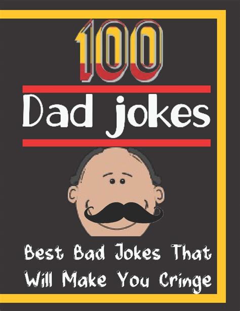 buy 100 dad jokes best bad jokes that will make you cringe dad joke
