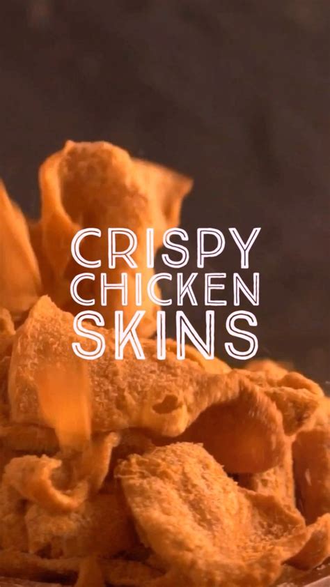 Flavored Crispy Chicken Skins The Part Of Chicken You Love