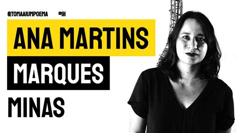Ana Martins Marques Minas Poesias Declamadas Poeta Brasil Recitando Poema Declamação