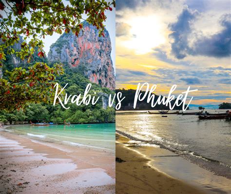 Krabi Vs Phuket Which Thailand Destination Is Better