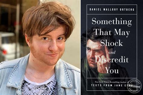 daniel mallory ortberg on something that may shock and discredit you