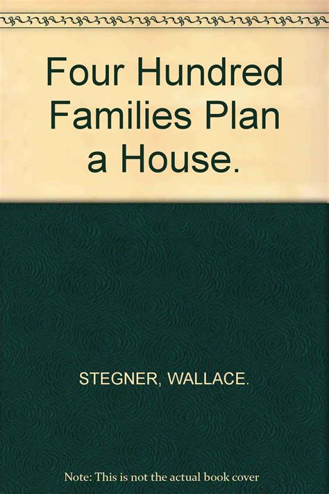 Four Hundred Families Plan A House Stegner Wallace Books