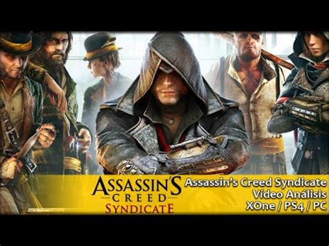 Assassins Creed Syndicate An Lisis Espa Ol Gameprotv Youtube