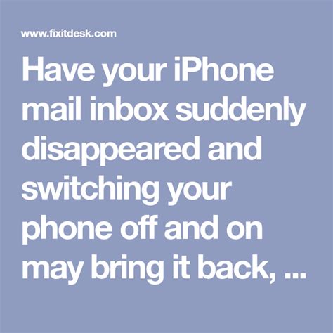 Have Your Iphone Mail Inbox Suddenly Disappeared And Switching Your